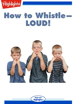 cover image of How to Whistle--LOUD!